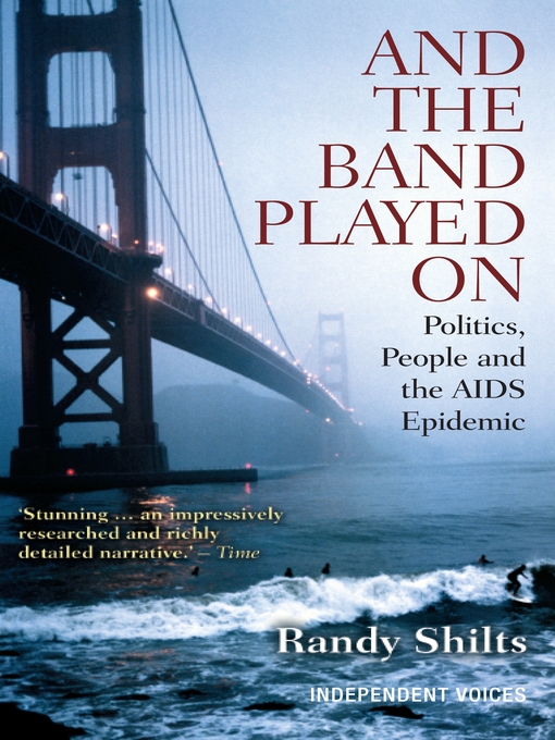 Title details for And the Band Played On by Randy Shilts - Available